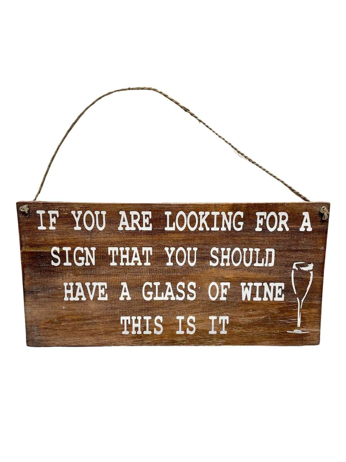 Looking for a Glass of Wine Sign