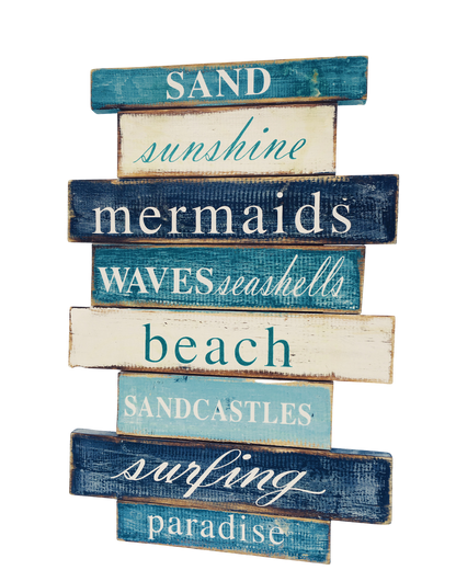 A rustic sign in white and different shades of blue that says - 'Sand, sunshine, mermaids, waves, seashells, beach, sandcastles, surfing, paradise. 